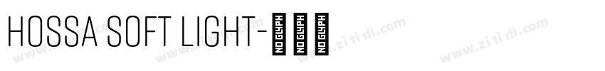 Hossa Soft Light字体转换